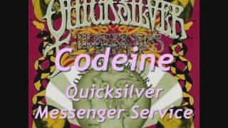 Codeine - Quicksilver Messenger Service (+ lyrics)
