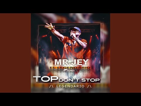 Top Dont Stop Legendario