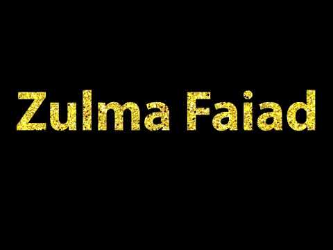How To Pronounce Zulma Faiad