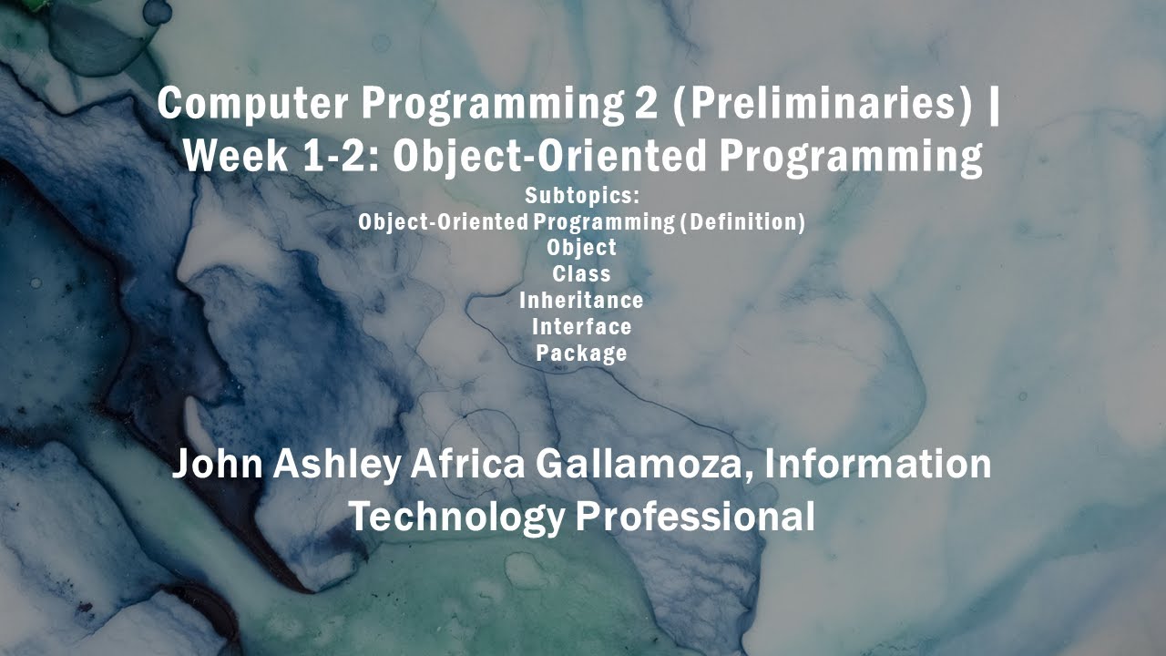 Computer Programming 2 (Preliminaries) | Weeks 1-2: Object-Oriented Programming