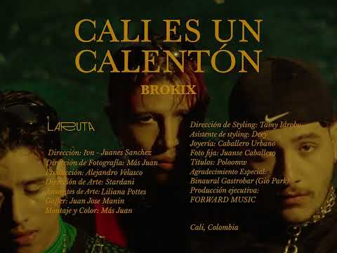 cali es un calenton - BrokiX (video oficial)