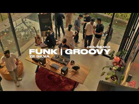 Funk | Groovy House Mix - Ze Silva - One of Us