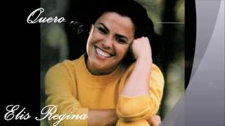 Quero  -   Elis Regina