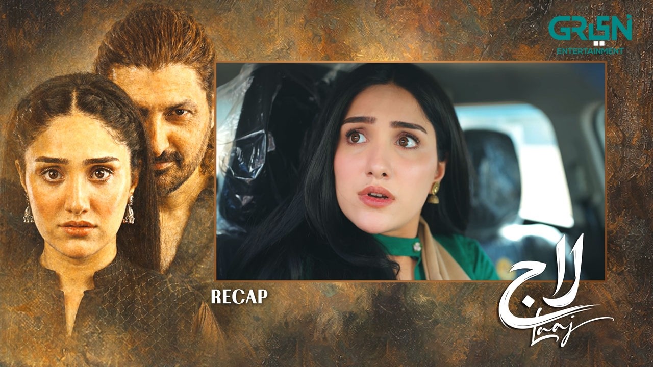 Recap - Laaj Episode 37 | 28th Aug 2026 | Aiza Awan - Syed Jibran - Sachal Afzal | Green TV