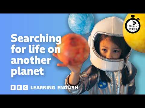 尋找外星生命！⏲️ 6分鐘英語 (Searching for life on another planet ⏲️ 6 Minute English)