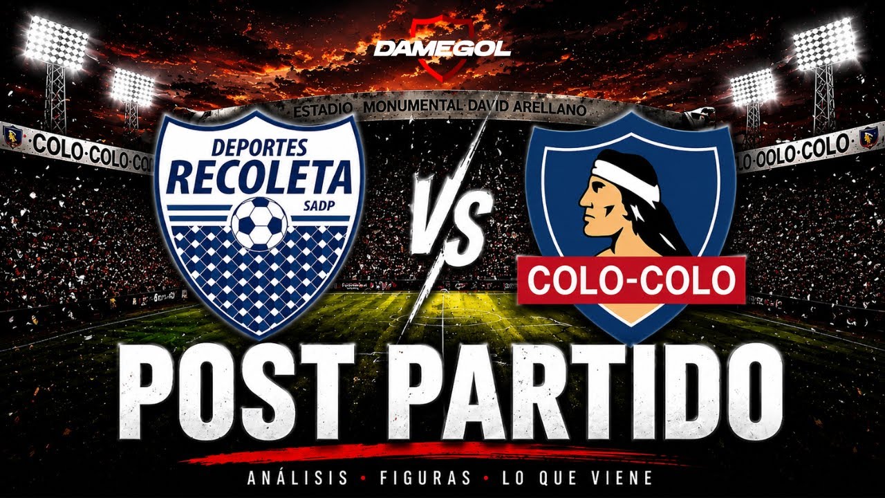 🔴[[VIVO]]🔴 Post Partido RECOLETA vs COLO-COLO | DAMEPOST POR DAMEGOL