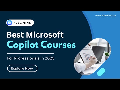 Best Microsoft Copilot Training Courses for Professionals in 2025 - Flexmind