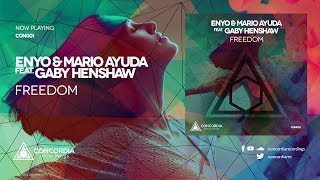 Enyo & Mario Ayuda feat. Gaby Henshaw - Freedom