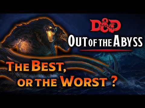 Out of the Abyss | A Masterpiece or a Mess? | D&D 5e Module Review