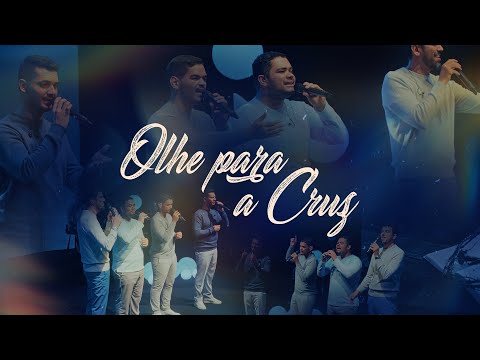 Olhe Para A Cruz - Missão No'ah