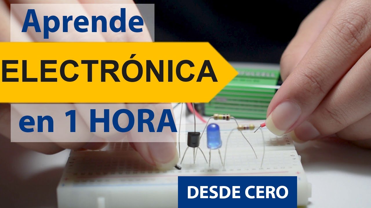 Aprenda ELECTRÓNICA en 👉1 HORA - Electrónica para Principiantes