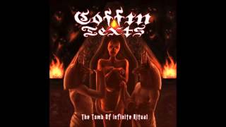 Coffin Texts - To Manifest [HQ]