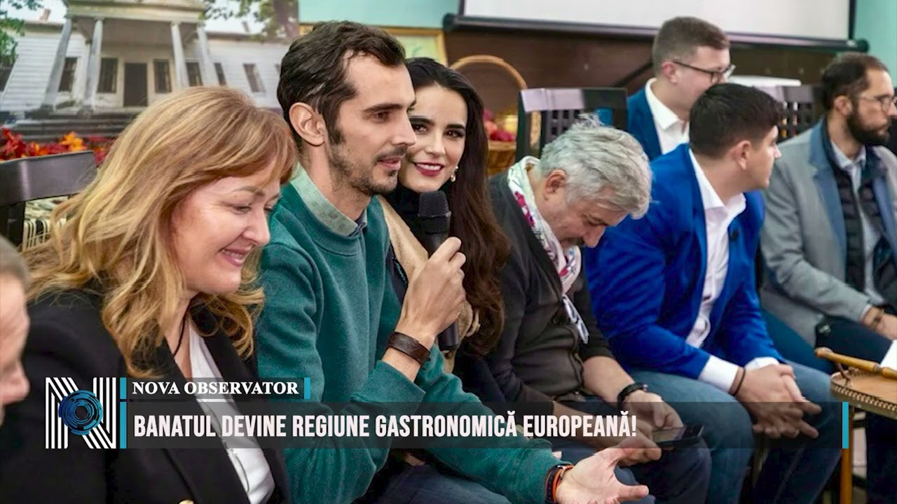 Banatul devine regiune gastronomică europeană!