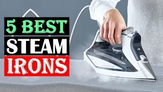 Best Steam Irons 2025 | Top 5 Steam Iron for Clothes!