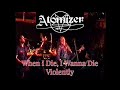 Atomizer - When I Die, I Wanna Die Violently