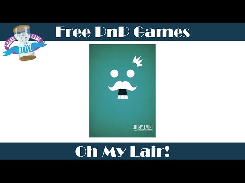 Free PnP Games: Oh My Lair! Overview