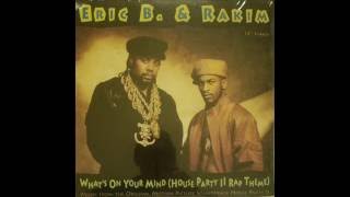 ERIC B. &amp; RAKIM - What&#39;s On Your Mind (Extended Vocal Version)