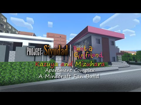 LitLatte - Kazuya and Mizuhara Apartment Complex, A Minecraft fan build from Kanojo, Okarishimasu(2020)