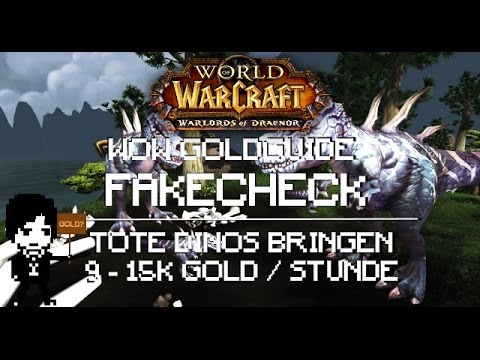 Goldguide Fakecheck: Tote Dinos bringen 15k Gold?! WoW 6.2.3