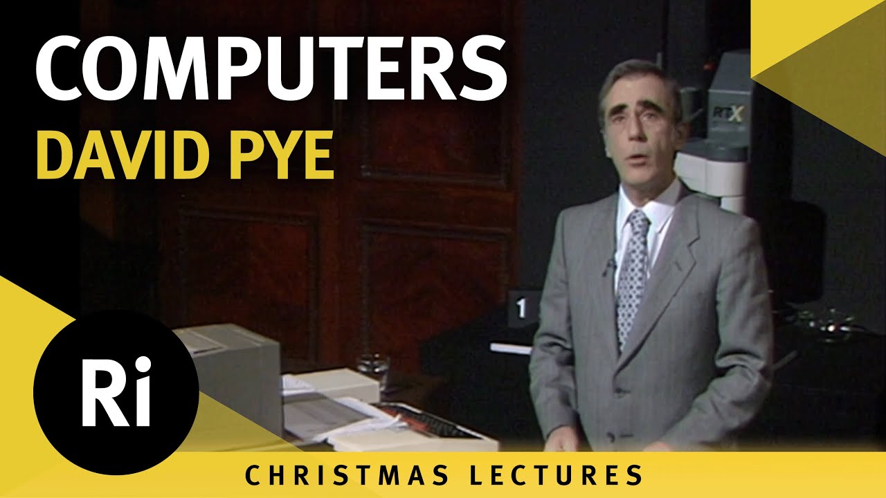 Computers – David Pye’s 1985 Christmas Lectures 6/6