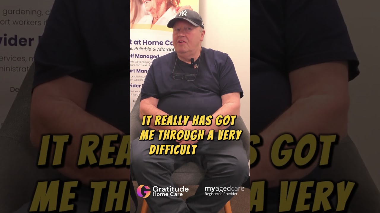 How Gratitude Home Care changed my life | Part 1