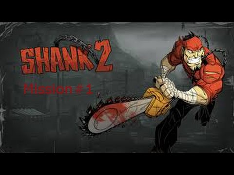 Let's Play Shank 2 [Kettensägen Kastration] Mission#1