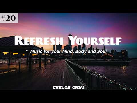Deep House Summer 2024 | Refresh Yourself #20 | Carlos Grau
