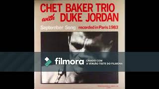 Chet Baker Trio with Duke Jordan - September Song 1