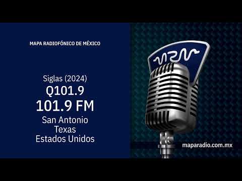 Siglas | 2024 | Q101.9 | 101.9 MHZ  -  KQXT-FM | Estados Unidos, Texas, San Antonio