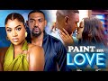 PAINT MY LOVE EDDIE WATSON FRANCES BEN NEW 2025 NOLLYWOOD MOVIE
