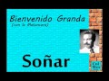 Bienvenido Granda:   Soñar.