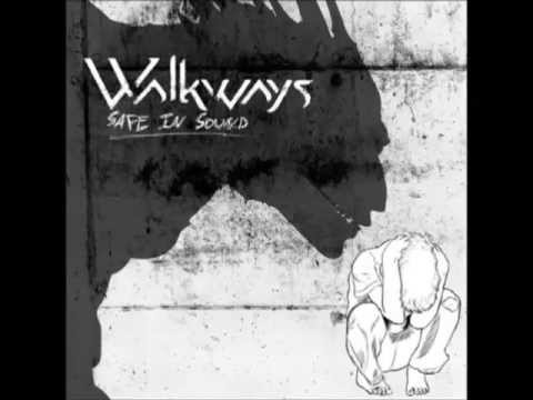 Walkways Safe In Sound Full Album