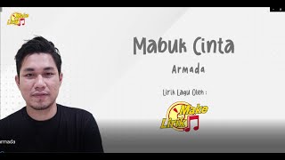 Download lagu Mabuk Cinta - Armada (Lirik Lagu) mp3 Download lagu Mabuk Cinta - Armada (Lirik Lagu) mp3