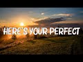 Here's Your Perfect - Jamie Miller (Lyrics)