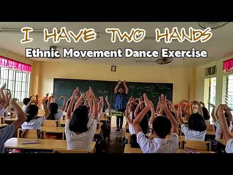 I HAVE TWO HANDS Classroom Exercise