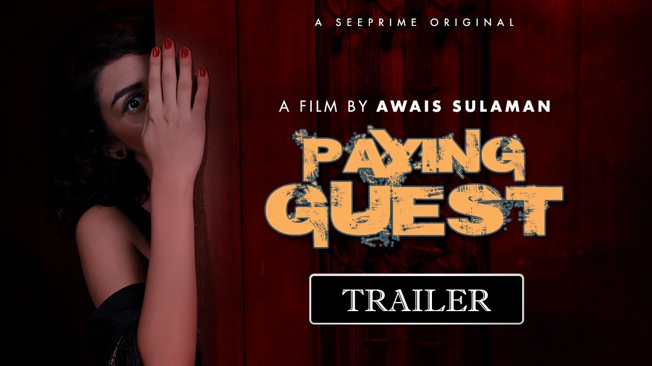 Paying Guest | TRAILER | Muneeb Butt | Saifee Hassan | Noreen Gulwani | See Prime Original |