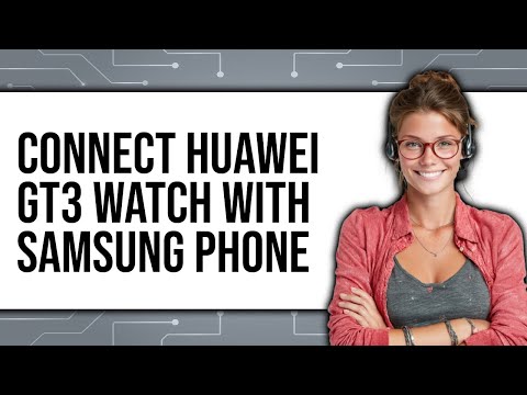 How to Connect Huawei GT3 Watch With Samsung Phone (New 2025)
