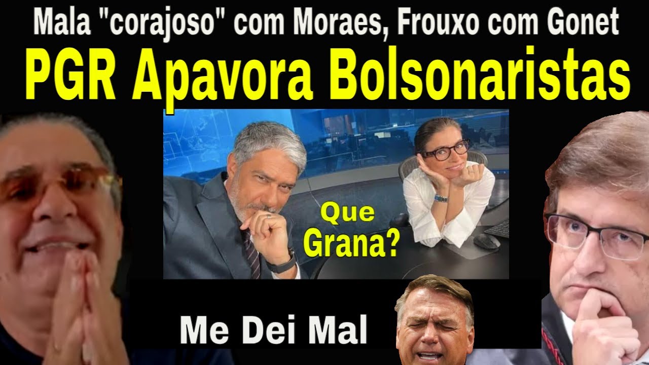 PANCADAS! MORAES DESMASCARA BOLSONARO! MALA SE ACOVARDA COM GONET! ANISTIA MURCHA! JN: GRANA OCULTA