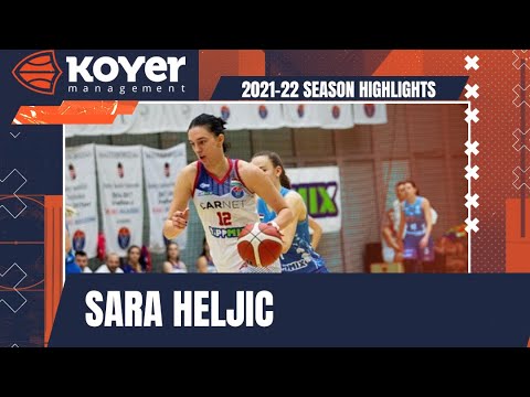 Sara Heljic 2021-22 Season Highlights (Koyer Sport)