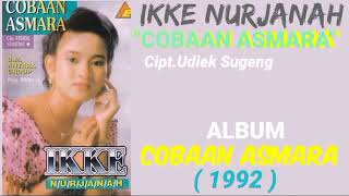 Download lagu IKKE NURJANAH _ COBAAN ASMARA mp3