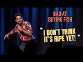 BAD AT BUYING FISH - Stand up Comedy | NAVEEN RICHARD