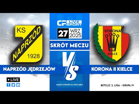 Skrót 🎬 | Naprzód Jędrzejów - Korona II Kielce | 27.09.2025 | Betclic 3. liga 🏆