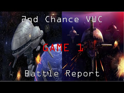 Star Wars Armada - Battle Report - 2nd Chance VWC Round 1