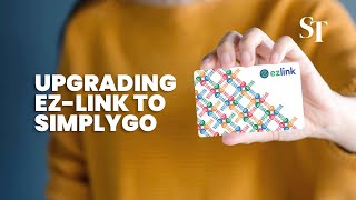 How to upgrade your ez-link card for SimplyGo’s platform