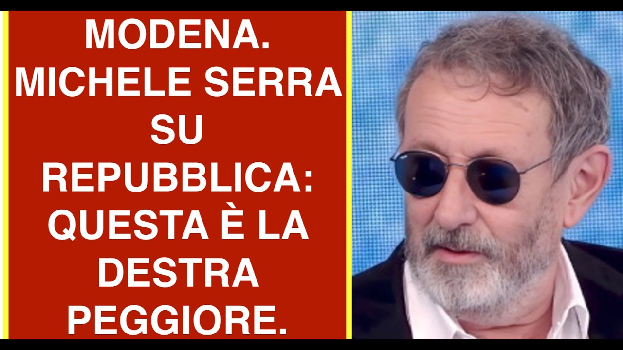 MODENA. MICHELE SERRA SU REPUBBLICA: QUESTA È LA DESTRA PEGGIORE.