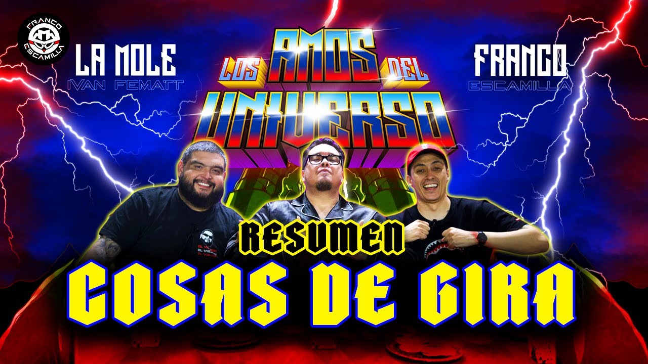 RESUMEN | Los Amos del Universo.- Cosas de gira