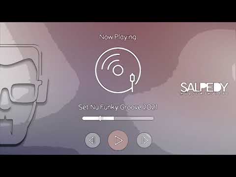 SALPEDY DJ SET NU FUNKY GROOVE