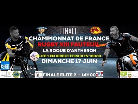 Finale du Championnat de France 2018 - Rugby XIII Fauteuil en direct de la Roque d'Anthéron - SO Avi