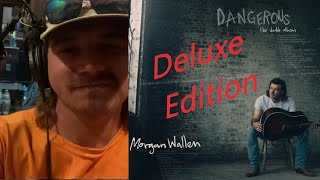 Morgan Wallen - Dangerous Deluxe Edition - Could it be on the horizon?