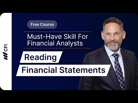 How to Read Financial Statements Beginner s Guide to Financial Analysis Part 7 CFI Course